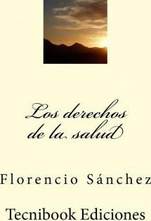 Libro Los Derechos De La Salud - Florencio Sanchez