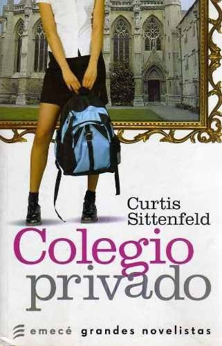 Curtis Sittenfeld - Colegio Privado (r)