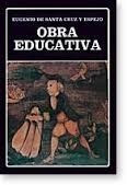 Obra Educativa. Eugenio De Santa Cruz Y Espejo