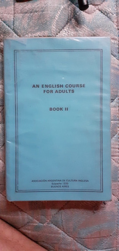 An English Course For Adults 2 Asociación Argentina De Cultu