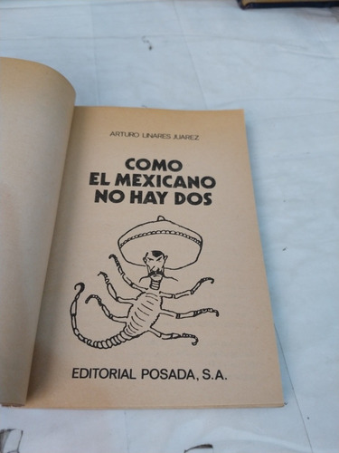Como El Mexicano No Hay Dos Arturo Linares Ed Posada (Usado)