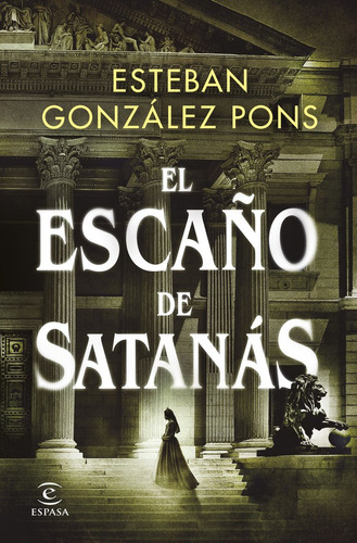 Libro El Escaão De Satanas - Esteban Gonzalez Pons