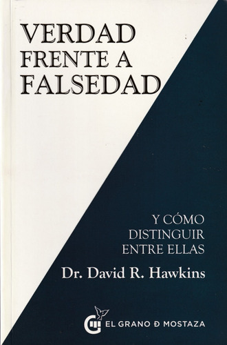 Verdad Frente A Falsedad. Dr. David R. Hawkins