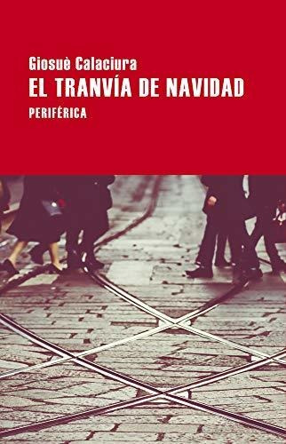 El Tranvía De Navidad: 157 (largo Recorrido)