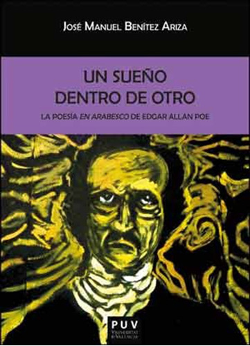 Un Sueño Dentro De Otro. - Benítez Ariza, José Manuel