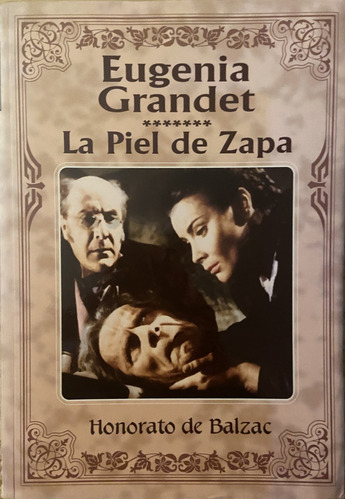 Eugenia Grandet, La Piel De Zapa, Honorato De Balzac