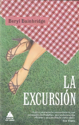 La Excursiãâ³n, De Bainbridge, Beryl. Editorial Ático De Los Libros, Tapa Blanda En Español