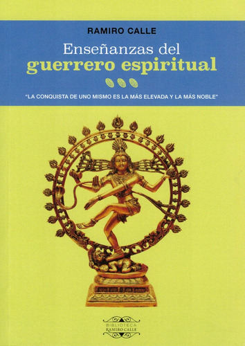Libro Enseã±anzas Del Guerrero Espiritual - Calle, Ramiro
