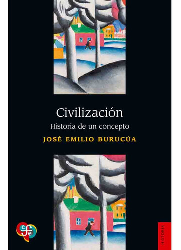 Civilizacion - Jose Emilio Burucua