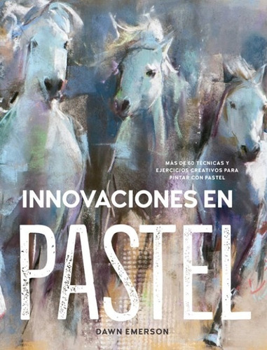 Innovaciones En Pastel, De Dawn Emerson. Editorial Acanto, Tapa Blanda En Español, 2018