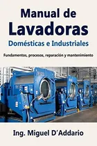 Comprar Libro : Manual De Lavadoras Domesticas E Industriales...