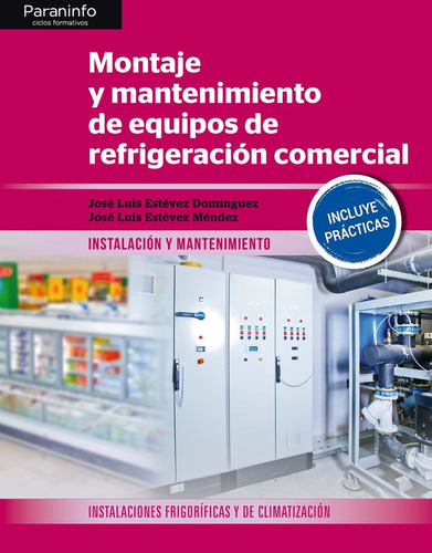 Libro Montaje Y Mantenimiento De Equipos De Refrigeraciã³...