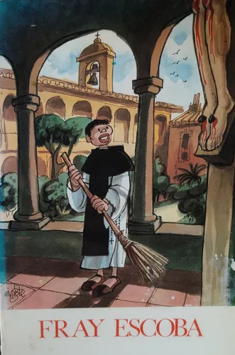 San Martín De Porres. Fray Escoba. Ilustrado (Usado)