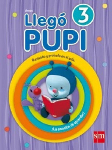 Libro - Llego Pupi 3 S M Areas Integradas (novedad 2015) - 