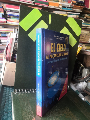 El Cielo Al Alcance De La Mano. Pierre Causeret Jean - Luc