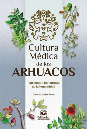 Libro Cultura Medica De Los Arhuacos