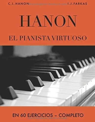 Libro : Hanon El Pianista Virtuoso En 60 Ejercicios Comple 