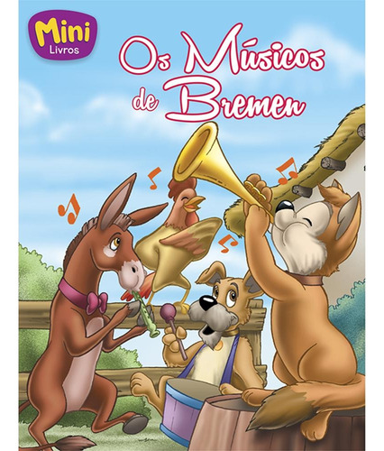 Mini - Clássicos: Músicos de Bremen, Os, de Belli, Roberto. Editorial Todolivro Distribuidora Ltda. em português, 2016