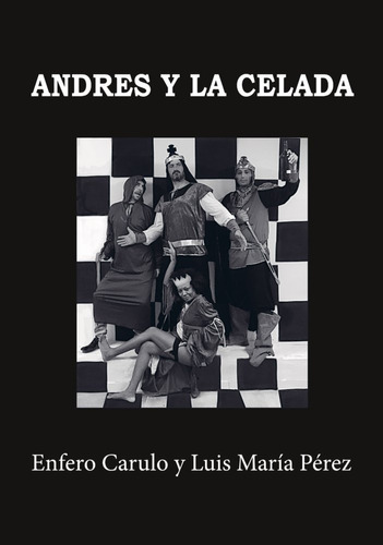 Libro Andres Y La Celada - Carulo, Enfero