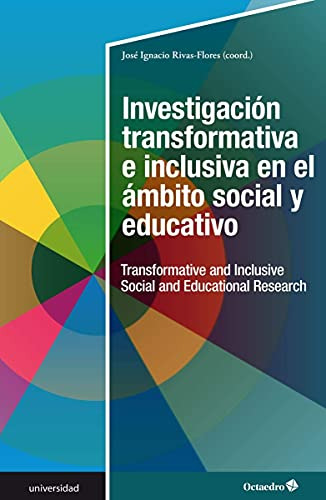 Investigacion Transformativa E Inclusiva En El Ambito Social