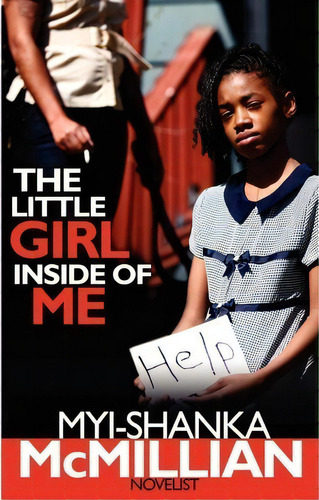 The Little Girl Inside Of Me, De Myi-shanka Mcmillian. Editorial Pendium, Tapa Blanda En Inglés