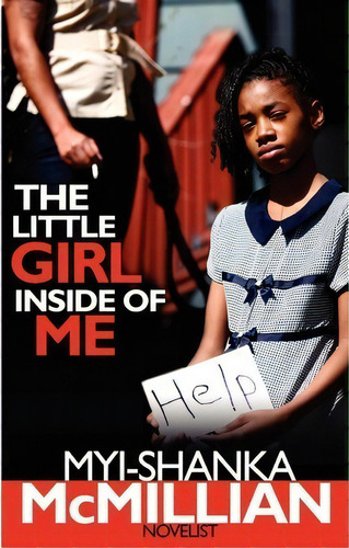 The Little Girl Inside Of Me, De Myi-shanka Mcmillian. Editorial Pendium, Tapa Blanda En Inglés