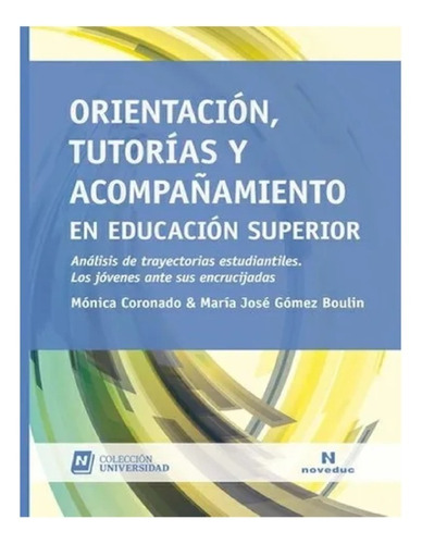 Orientación, Tutorías Y Acompañamiento En Educ Sup - Noveduc