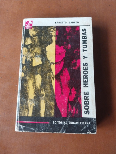 Libro Sobre Héroes Y Tumbas. Ernesto Sabato