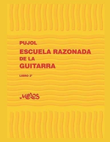 Escuela Razonada De La Guitarra: Libro Segundo - Edición Bil