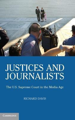 Justices And Journalists - Richard Davis