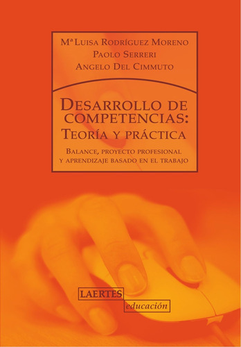 Desarrollo De Competencias - Teoría Y Práctica, de Rodríguez Moreno / Serreri. Editorial Laertes (W), tapa blanda en español