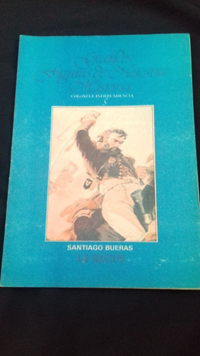 Grandes Figuras De Nuestra Historia Santiago Bueras