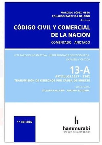 Código Civil Y Comercial 13 A Comentado Y Anotado - Lopez Me