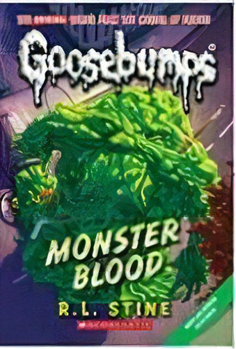 Goosebumps Classic: #3 Monster Blood, De L  R Stine. Editorial Scholastic Us, Tapa Blanda En Inglés