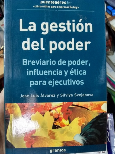 La Gestion Del Poder Alvarez  Svejenova Impecable!!