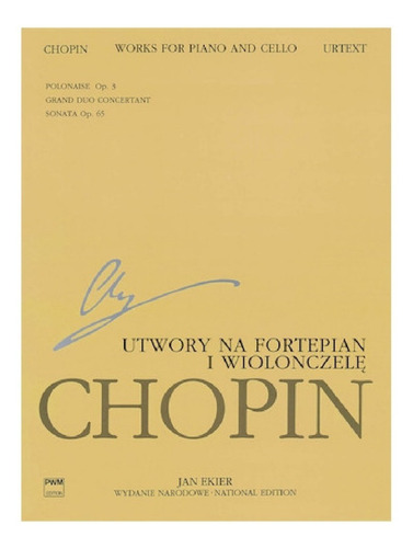 Chopin: Works For Piano And Cello / Chopin: Trabajos Para Vi
