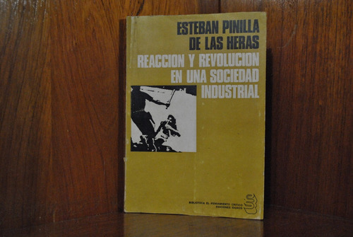 Pinilla De Las Heras Reacción Y Revolución En Una Socied 