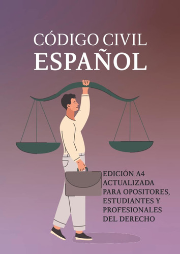 Libro: Código Civil Español: Edición A4 Actualizada Para Opo