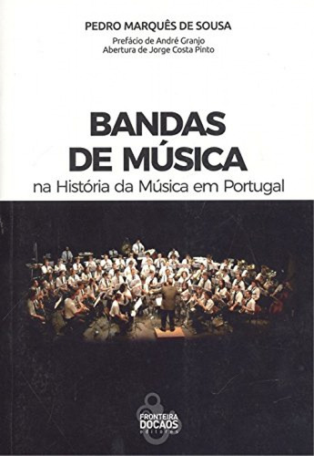 Bandas De Música: Na História Da Música Em Portugal  -  Mar
