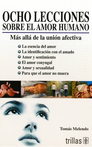 Ocho Lecciones Sobre El Amor Humano: Mas Alla De La Union Af