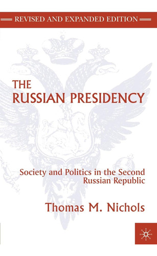 Libro: En Inglés La Presidencia Rusa, La Sociedad Y La Polít