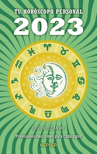 Tu Horoscopo Personal 2023 - Polansky Joseph