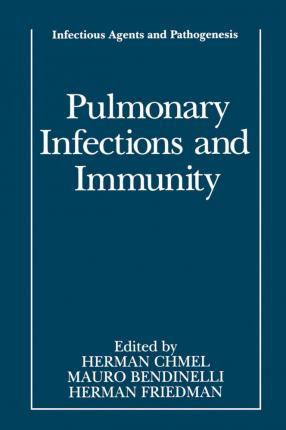 Libro Pulmonary Infections And Immunity - Herman Chmel