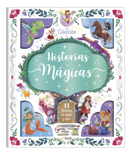 Mi Coleccion De Historias Magicas, De Vvaa. Editorial Edibook, Tapa Dura En Español
