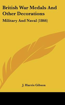 Libro British War Medals And Other Decorations: Military ...