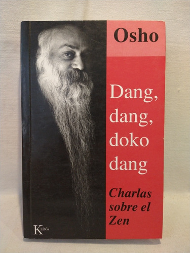 Dang, Dang, Doko Dang, De Osho. Editorial Kairós En Español