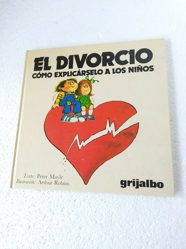 Libro El Divorcio Como Explicárselo A Los Niños