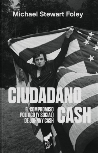 Ciudadano Cash, De Michael Stewart. Editorial Liburuak, Tapa Blanda En Español
