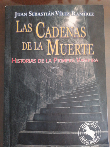 Las Cadenas De La Muerte