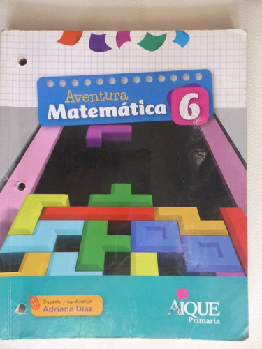 Matematica 6 Aventura - Aique Primaria